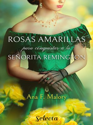 cover image of Rosas amarillas para conquistar a la señorita Remington (Los Talbot 1)
